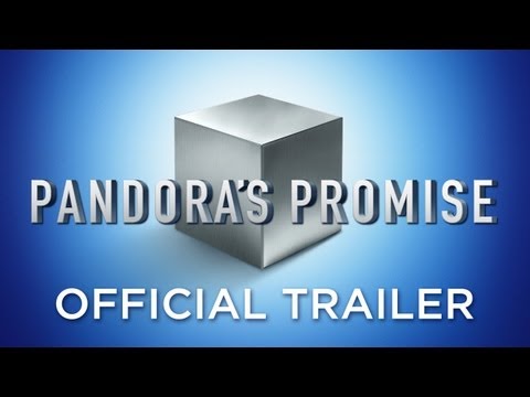 Pandora’s Promise (2013) – Official Trailer