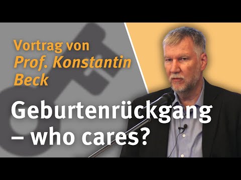 Prof. Konstantin Beck: Geburtenrückgang und Übersterblichkeit – who cares?