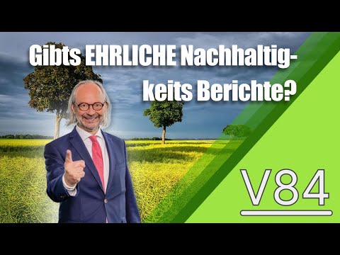 V84 Gibts EHRLICHE Nachhaltigkeits-Berichte?